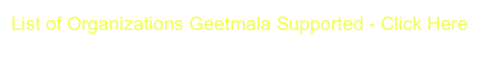 List of Organizations Geetmala Supported - Click Here