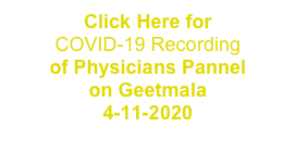Click Here for
COVID-19 Recording 
of Physicians Pannel
on Geetmala
4-11-2020

